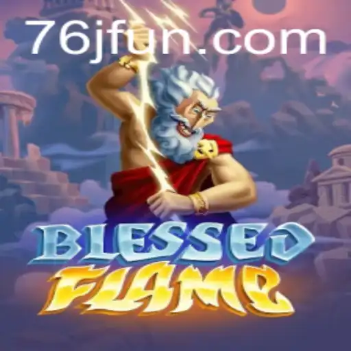 Dive into the World of BlessedFlame: A New Era in Gaming with 76j